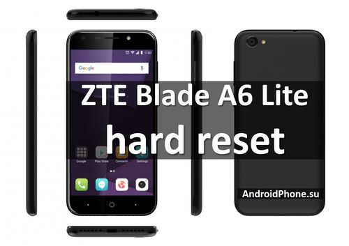 ZTE Blade A6 Lite Hard Reset и сброс настроек (2 способа)
